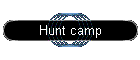 Hunt camp